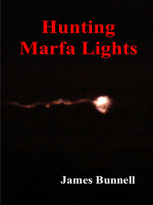 cover image of Hunting Marfa Lights